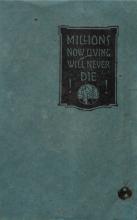 Millions now living will never die