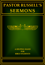 Pastor Russell's Sermons